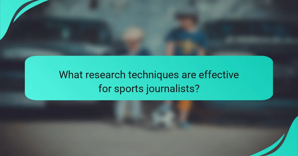 What research techniques are effective for sports journalists?