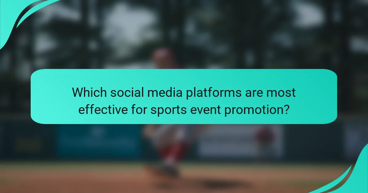 Which social media platforms are most effective for sports event promotion?